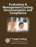 Evaluation & Management (E/M) Coding, Documentation and Compliance - 203