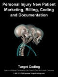 Personal Injury New Patient Marketing, Documentation, Billing & Coding - 512a