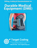 Durable Medical Equipment (DME) Billing, Coding & Documentation - 903a