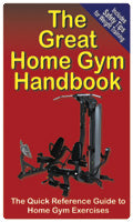 Great Handbooks, The Great Home Gym Handbook by Productive Fitness Publishing